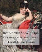Round the Sofa (1859). By