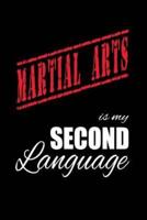 Martial Arts Is My 2nd Language