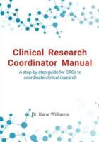 Clinical Research Coordinator Manual
