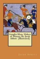 Genghis Khan, Makers of History. By