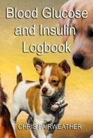 Blood Glucose and Insulin Logbook