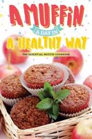 A Muffin a Day in a Healthy Way