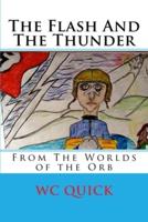 The Flash And The Thunder: From The Worlds Of The Orb