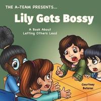 Lily Gets Bossy