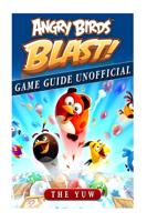 Angry Birds Blast Game Guide Unofficial