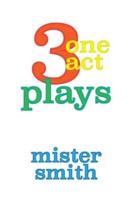 3 One Act Plays
