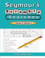 Seymour's Scramble Searches - Themes 4 - Volume 2