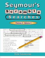 Seymour's Scramble Searches - Themes 4 - Volume 3