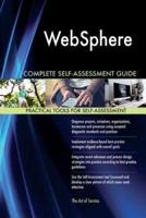 WebSphere Complete Self-Assessment Guide