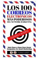 Los 100 Correos Electronicos Mas Poderosos Del Network Marketing