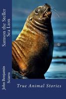 Samson the Steller Sea Lion