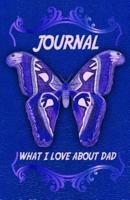 What I Love About Dad Journal