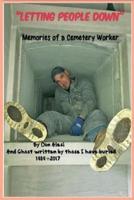 Letting People Down Memories of a Cemetery Worker