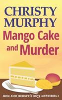 Mango Cake and Murder