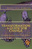 Transformation - A Guide for Change