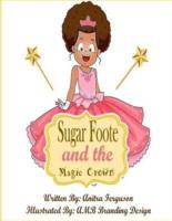 Sugarfoote and the Magic Crown