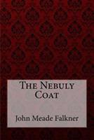 The Nebuly Coat John Meade Falkner