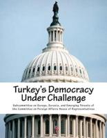 Turkey's Democracy Under Challenge