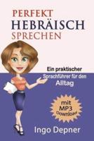 Perfekt Hebräisch Sprechen (Mit MP3 Audio-Datei)