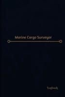 Marine Cargo Surveyor Log (Logbook, Journal - 120 Pages, 6 X 9 Inches)