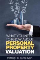 What You Need To Know About Personal Property Valuation