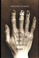 The Case of the Radium Raid