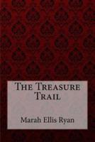 The Treasure Trail Marah Ellis Ryan