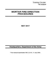 Training Circular TC 3-22.91 (FM 3-22.91) Mortar Fire Direction Procedures May 2017