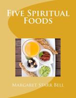 Five Spiritual Foods