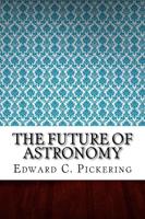 The Future of Astronomy