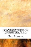 Conversations on Chemistry, V. 1-2