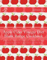 Apple Cider Vinegar Diet Blank Recipe Cookbook