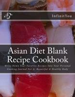 Asian Diet Blank Recipe Cookbook