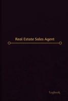 Real Estate Sales Agent Log (Logbook, Journal - 120 Pages, 6 X 9 Inches)