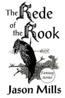 The Rede of the Rook: Fantasy Stories