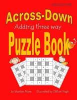 Across-Down Adding Three Way Puzzle Book Kids Edition