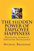 The Hidden Power of Employee Happiness