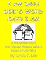 I Am Who God's Word Says I Am