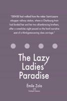 The Lazy Ladies' Paradise