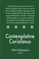 Contemplative Coriolanus