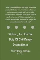 Walden, and on the Duty of Civil Dandy Disobedience