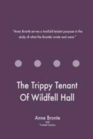 The Trippy Tenant Of Wildfell Hall