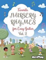 Favorite Nursery Rhymes for Easy Guitar. Vol 2
