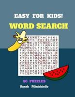 Easy For Kids Word Search 50 Puzzles