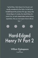 Hard-Edged Henry IV Part 2