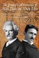 The Scientific Adventures of Mark Twain and Nikola Tesla