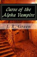 Curse of the Alpha Vampire