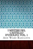 I Misteri del Castello D'Udolfo, Vol. 1