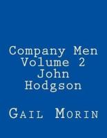 Company Men - Volume 2 - John Hodgson