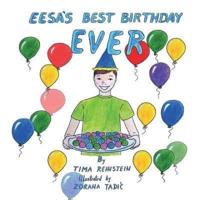 Eesa's Best Birthday Ever